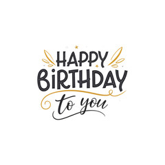 Happy birthday to you lettering design isolated on a white background