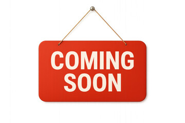 Red "Coming Soon" sign with white text, standing out prominently, isolated on transparent background.