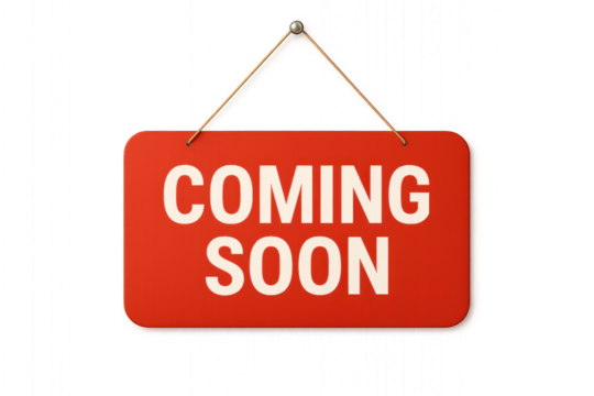 Red "Coming Soon" sign with white text, standing out prominently, isolated on transparent background.