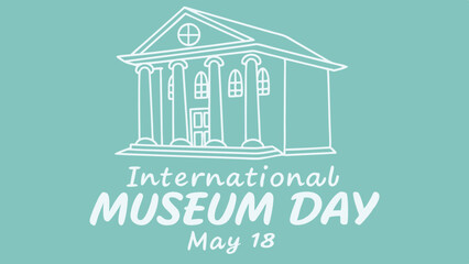 International Museum Day May 18 Highlights and Cultural Events