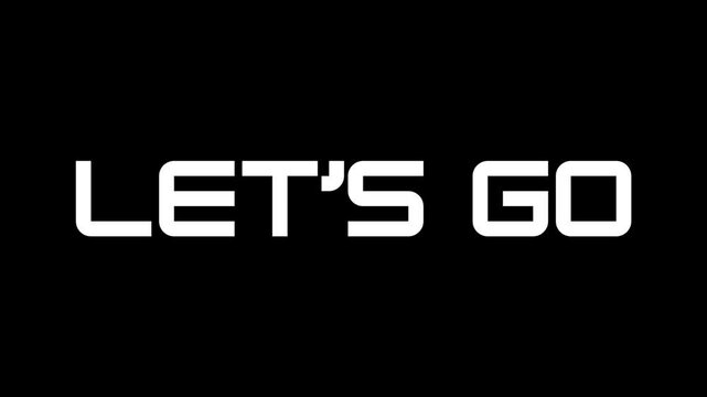 3d text animation Let's Go Text - Action Intro Let's go animation white
