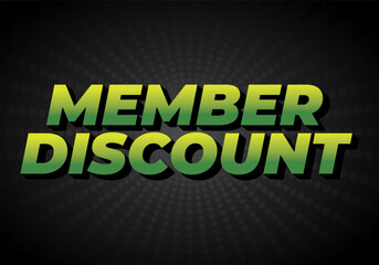 Member discount. Bold text effect for promotion design