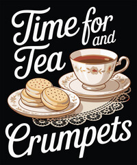 Time For Tea And Crumpets Graphic Design
