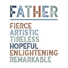 Obraz premium Creative vertical FATHER acronym design with inspiring traits. Perfect for Father’s Day T-shirt, printable, or gift item. Clean typography and uplifting words included.