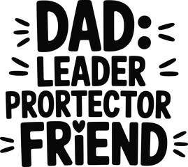 Dad leader protector friend fathers day gift