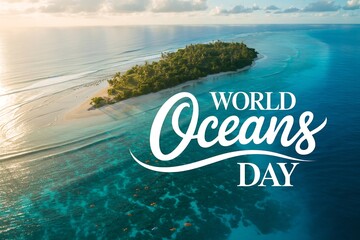 World oceans day tropical island paradise ocean conservation awareness environment celebration campaign
