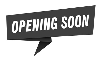 opening soon banner. opening soon speech bubble, label, sticker, sign template