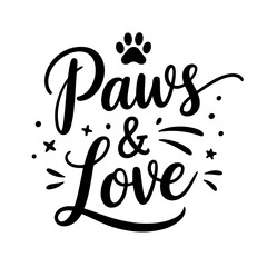 Fototapeta premium Paws & Love. Dog Quotes Vector Design Isolated on White Background