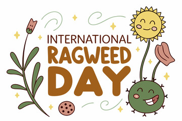 INTERNATIONAL RAGWEED DAY vector illustration