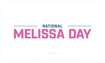 National Melissa Day on white background, Typographic Design of Melissa Day, Vector Design of Melissa Day, Melissa Day Design