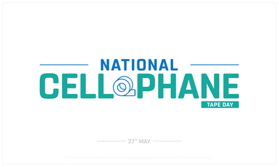 National Cellophane Tape Day on white background, Typographic Design of Cellophane Tape Day, Vector Design of National Cellophane Tape Day, National Cellophane Tape Day Design