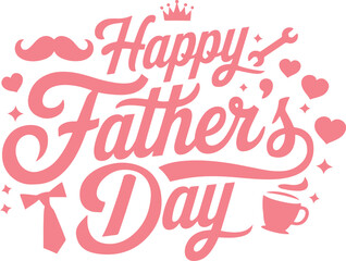 Happy Father's Day typography vector with handwritten calligraphy text– Elegant lettering design isolated on white background