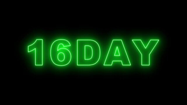 Neon Day 16, 16 Day Text Animation Videos On Black Background. 1 Day To Go white Logo Animation Videos.