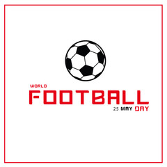 Obraz premium World Football Day 25 May Celebrated 67.ai