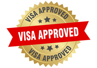 visa approved. visa approved round red and gold label isolated on transparent background