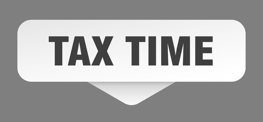 tax time sticker. tax time sign isolated on gray background