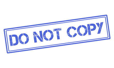 Blue Do Not Copy Grunge Rubber Stamp Illustration