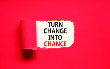 Turn change into chance symbol. Concept words phrase Turn change into chance on beautiful white...