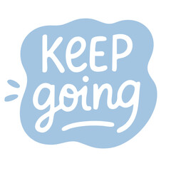 Light blue motivational sticker with handwritten phrase keep going in a soft rounded speech bubble.