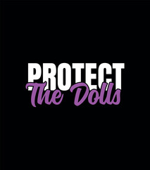 Protect The Dolls