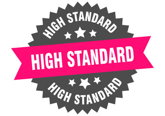 high standard. high standard round pink label isolated on transparent background