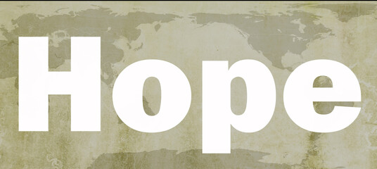 `HOPE´as a graphic written sign. Written on a wall as graffiti. Hope for the climate and for the peace.