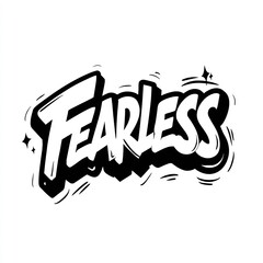 Bold Graffiti Style "Fearless" Text