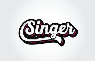 Singer Custom Hand Lettering Typography Graffiti Vector Template