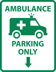 Ambulance parking only sign. Emergency vehicle and ambulance parking symbol. Green  ambulance pick up point. flat style. © theerakit