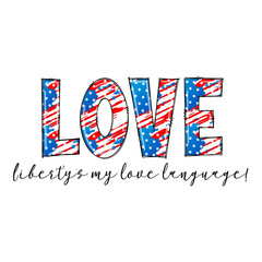 Fototapeta premium Patriotic LOVE design with Liberty as language - American flag theme graphic
