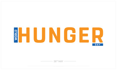 World Hunger Day on white background, Typographic Design of Hunger Day, Vector Design of World Hunger Day, World Hunger Day Design