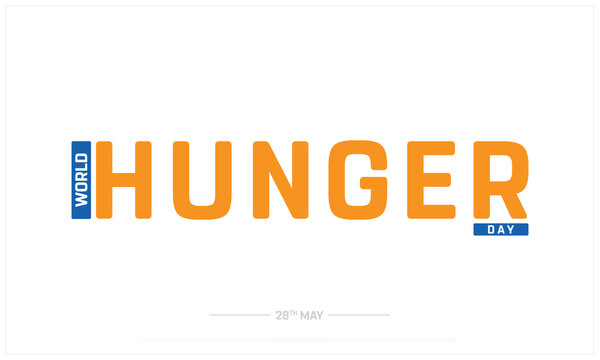 World Hunger Day on white background, Typographic Design of Hunger Day, Vector Design of World Hunger Day, World Hunger Day Design