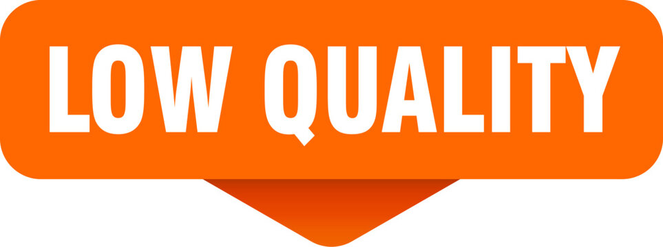 low quality sticker. low quality sign on transparent background