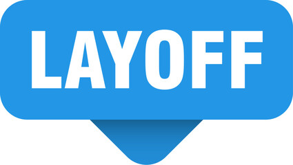 layoff sticker. layoff sign on transparent background