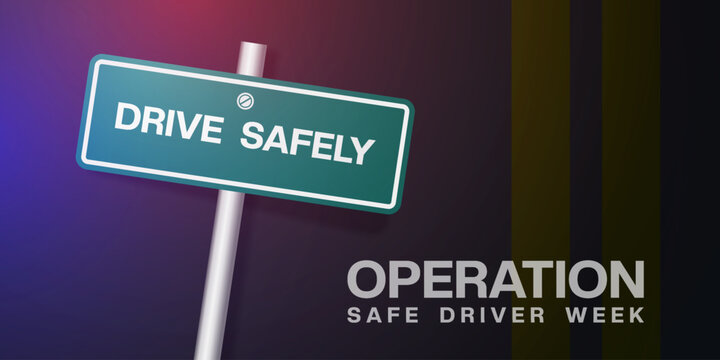 July is National Operation Safe Driver Week. Road, sign and light. Great for posters, banners and social media. Black background.