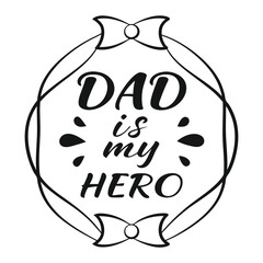 Dad is my hero fathers day gift printable