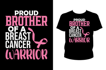 Proud brother of a breast cancer warrior Quotes svg, Cancer Svg, t-shirt design for prints, Cancer t-shirt design cut file