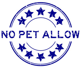 Grunge blue no pet allow word with star icon round rubber seal stamp on white background