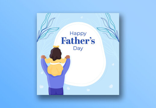 Happy Father&rsquo;s Day Editable Social Media Post with Back View of Girl Sitting on Her Father Shoulder Illustration.