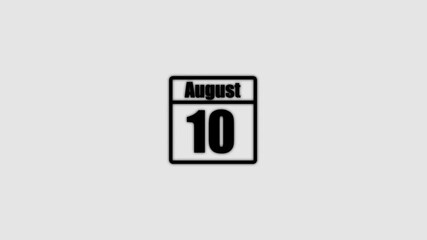 10 August calendar icon animation. Boost your productivity and impress clients with this sophisticated calendar animation. black color calendar on a white background.