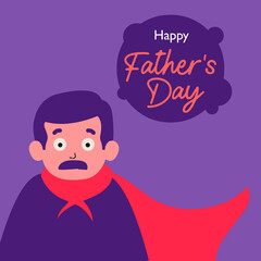 Father's Day Superhero. A cartoon dad in a purple shirt and flowing red cape looks surprised against a purple background with a 