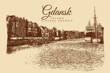 Obraz premium City ancient architecture, Gdansk, Poland. Vintage brown and beige graphics, engraved, vector. Old retro design.
