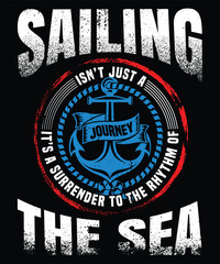 Sailing isn’t just a journey. It’s a surrender to the rhythm of the sea graphic design