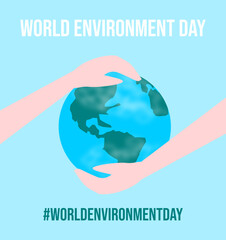 Banner for environment day. Hands hugging planet Earth. Flat style banner with hashtag #worldenvironmentday