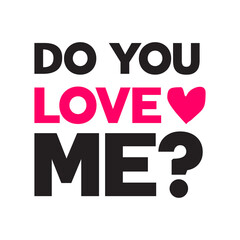 Vector illustration of label DO YOU LOVE ME? black and pink color combination