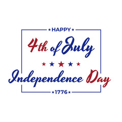 July 4th independence day hand lettering. Handwritten inscription fourth of july happy independence day in frame for greeting card. Calligraphy. White background. Vector illustration