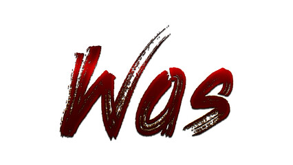 3D blood red word design of Was on white background.	