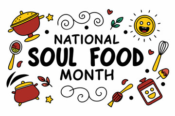 NATIONAL SOUL FOOD MONTH vector illustration