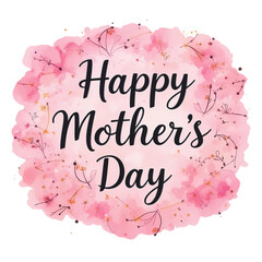 Pink Watercolor banner with the inscription Happy Mothers Day isolated on transparant and white background 