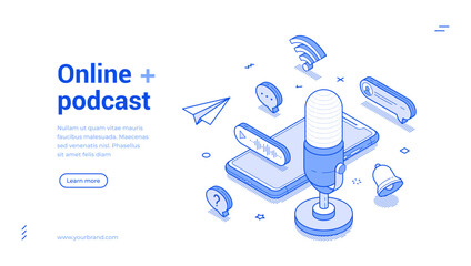 Online podcast radio show social media network mobile app web banner isometric vector illustration. Internet multimedia sound audio content live broadcasting music performance streaming landing page